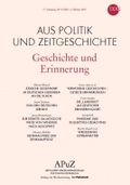 Aus Politik und Zeitgeschichte: Geschichte und Erinnerung