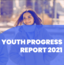 Youth Progress Index 2021 veröffentlicht
