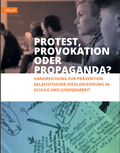 Protest, Provokation oder Propaganda? 