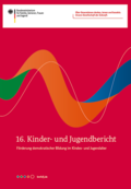 16. Kinder- und Jugendbericht. Förderung demokratischer Bildung im Kindes- und Jugendalter