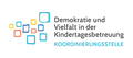 Koordinierungsstelle "Demokratie und Vielfalt in der Kindertagesbetreuung"